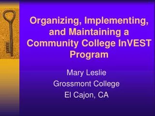Organizing, Implementing, and Maintaining a Community College InVEST Program