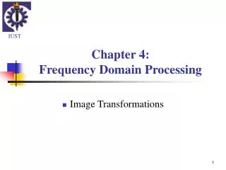 Chapter 4: Frequency Domain Processing