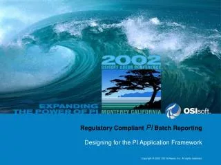 Regulatory Compliant PI Batch Reporting