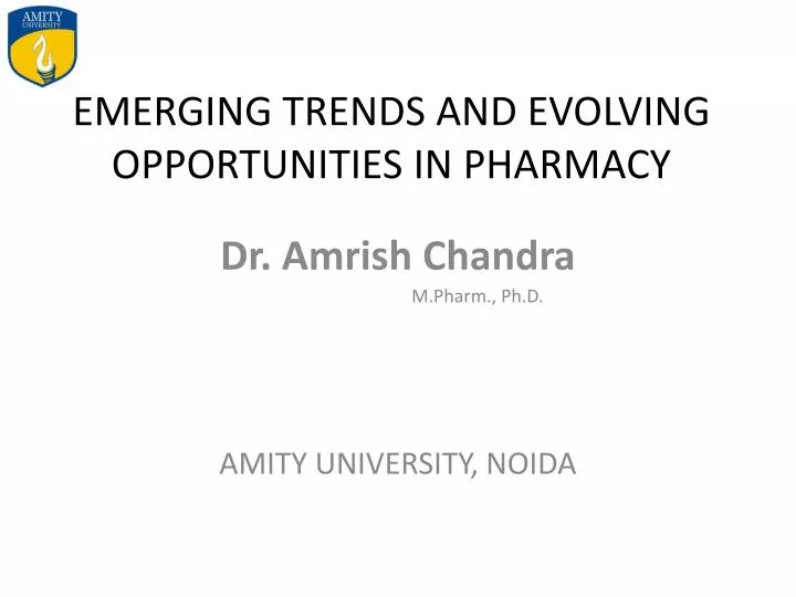 emerging trends and evolving opportunities in pharmacy