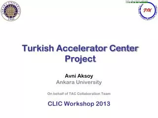 Turkish Accelerator Center Project