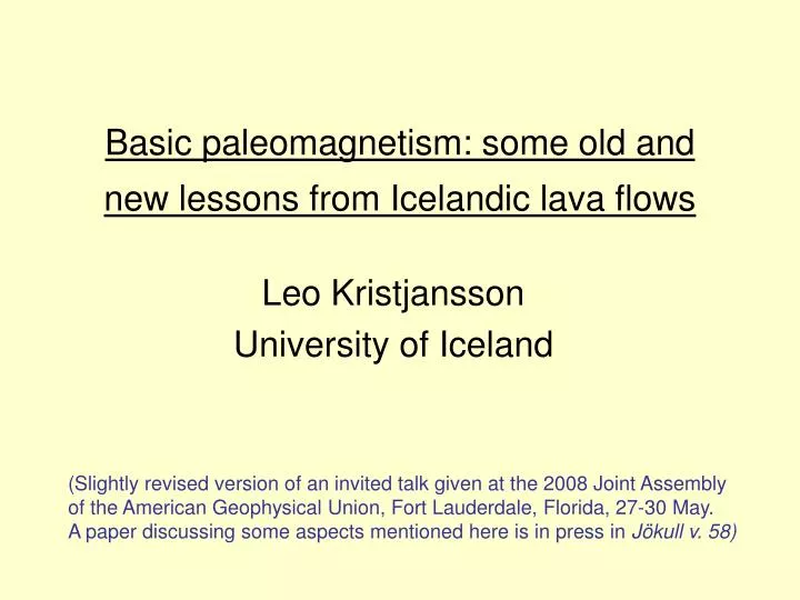 basic paleomagnetism some old and new lessons from icelandic lava flows