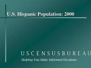 U.S. Hispanic Population: 2000