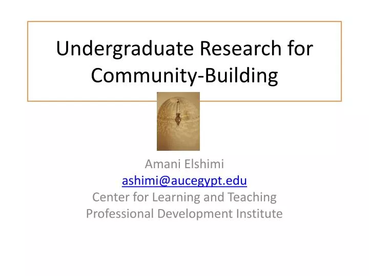 undergraduate research for community building