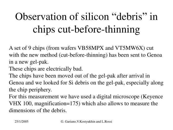 observation of silicon debris in chips cut before thinning