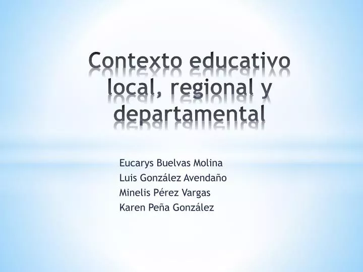 contexto educativo local regional y departamental