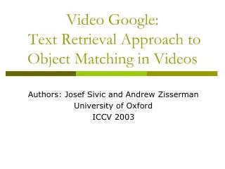 Video Google: Text Retrieval Approach to Object Matching in Videos