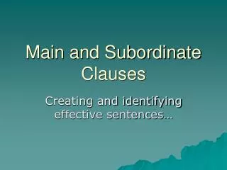 Main and Subordinate Clauses