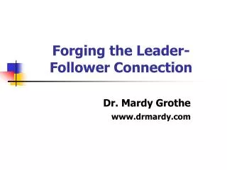 Forging the Leader- Follower Connection