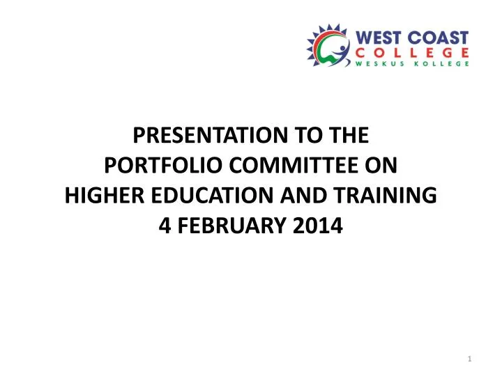 presentation to the portfolio committee on higher education and training 4 february 2014