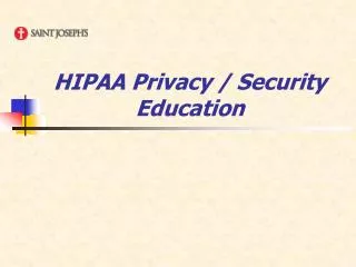 HIPAA Privacy / Security Education