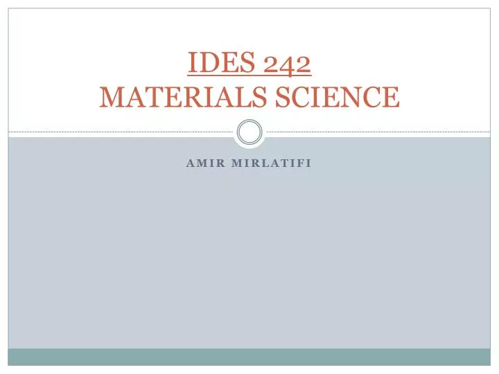 ides 242 materials science