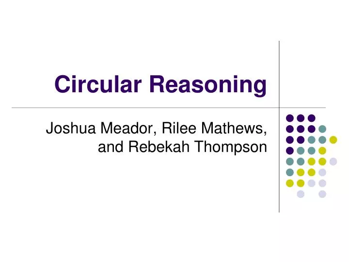 circular reasoning