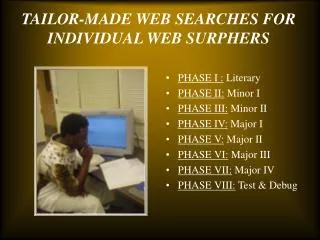 TAILOR-MADE WEB SEARCHES FOR INDIVIDUAL WEB SURPHERS
