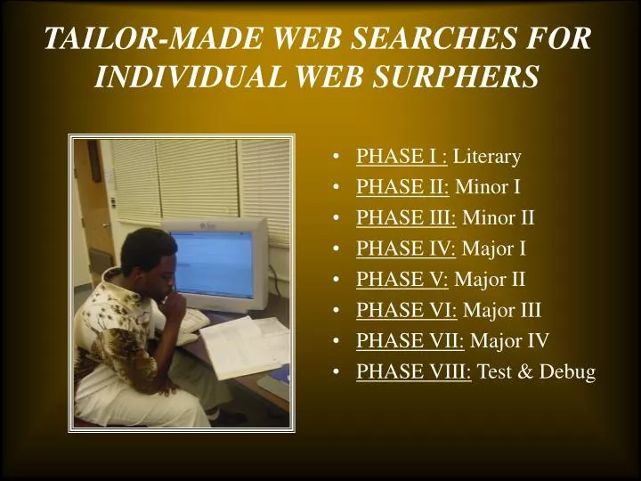 tailor made web searches for individual web surphers