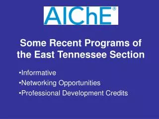 Some Recent Programs of the East Tennessee Section