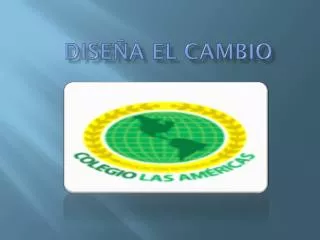 dise a el cambio