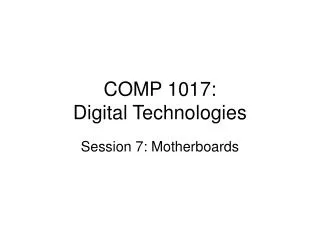 COMP 1017: Digital Technologies