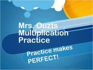 Mrs. Ouzts Multiplication Practice