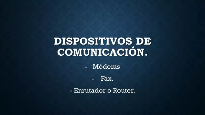 dispositivos de comunicaci n