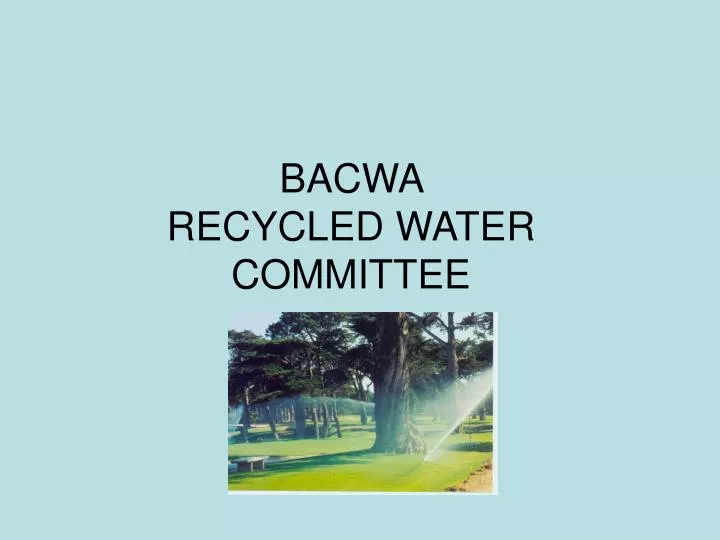 bacwa recycled water committee