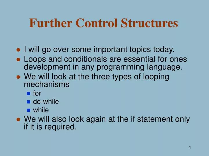 further control structures
