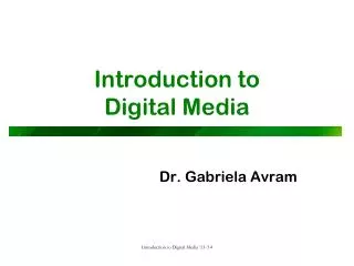 Introduction to Digital Media