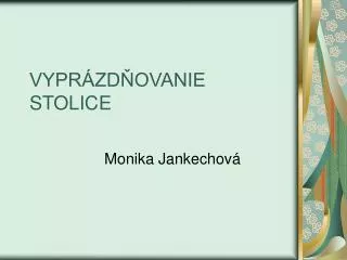 vypr zd ovanie stolice