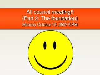 All council meeting!! (Part 2: The foundation)