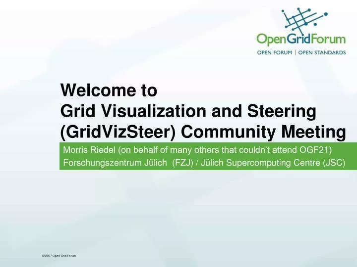 welcome to grid visualization and steering gridvizsteer community meeting