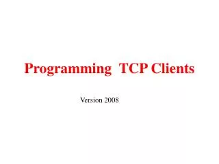 Programming TCP Clients