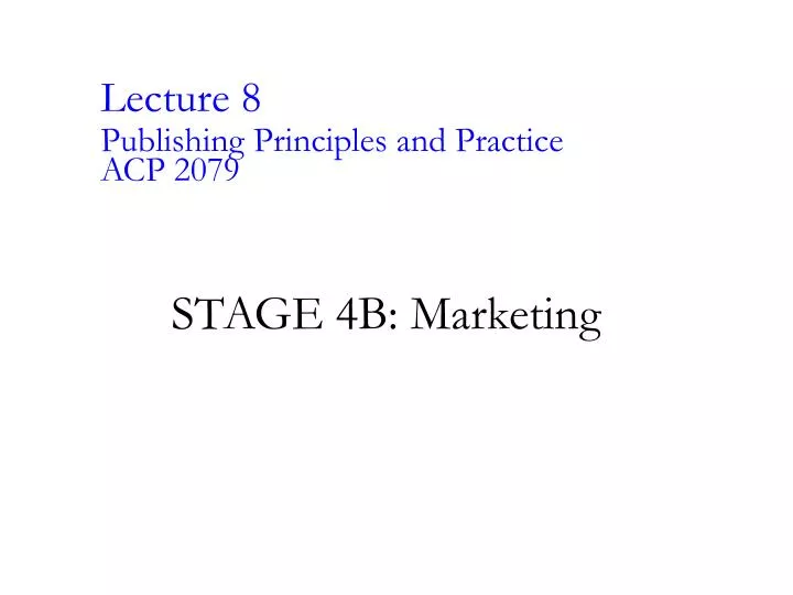 stage 4b marketing