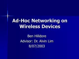 Ad-Hoc Networking on Wireless Devices