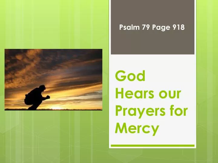 god hears our prayers for mercy