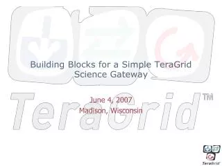 Building Blocks for a Simple TeraGrid Science Gateway