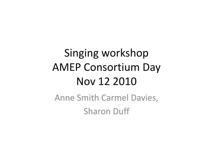 singing workshop amep consortium day nov 12 2010