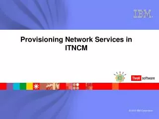 Provisioning Network Services in ITNCM