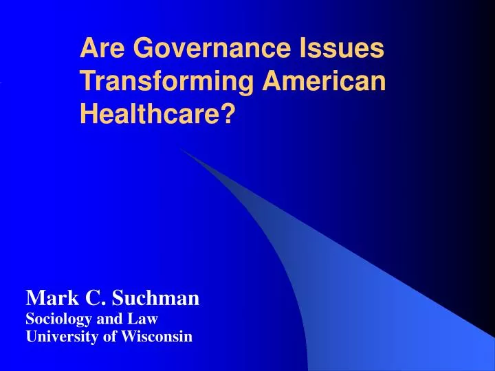 are governance issues transforming american healthcare