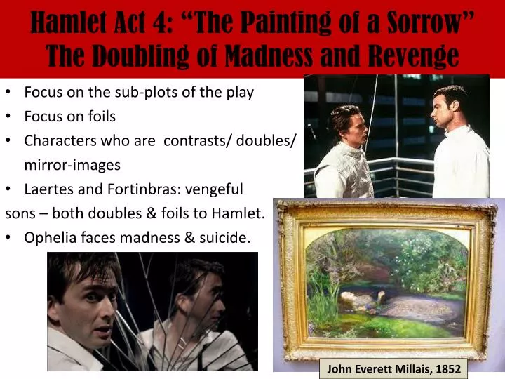hamlet act 4 the painting of a sorrow the doubling of madness and revenge