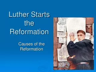 Luther Starts the Reformation