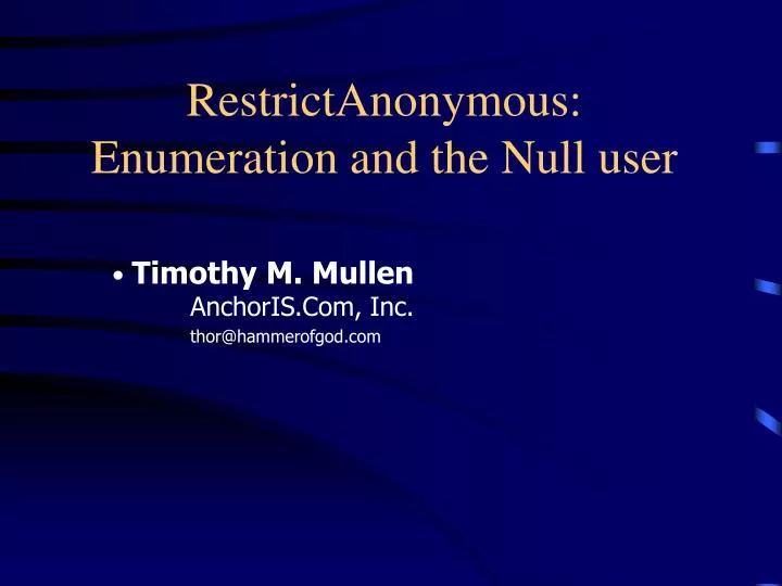 restrictanonymous enumeration and the null user