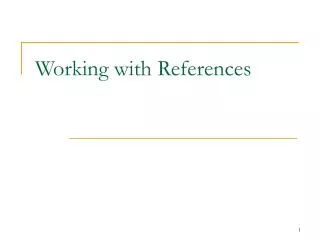 Working with References