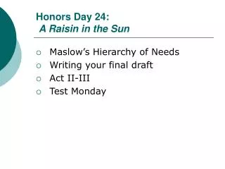 Honors Day 24: A Raisin in the Sun