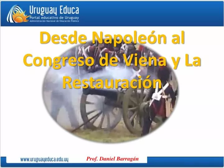 desde napole n al congreso de viena y la restauraci n