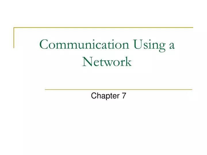 communication using a network
