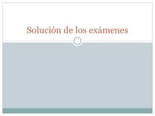 s oluci n de los ex menes