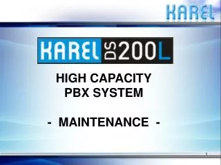 HIGH CAPACITY PBX SYSTEM - MAINTENANCE -