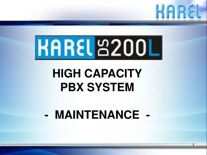 high capacity pbx system maintenance