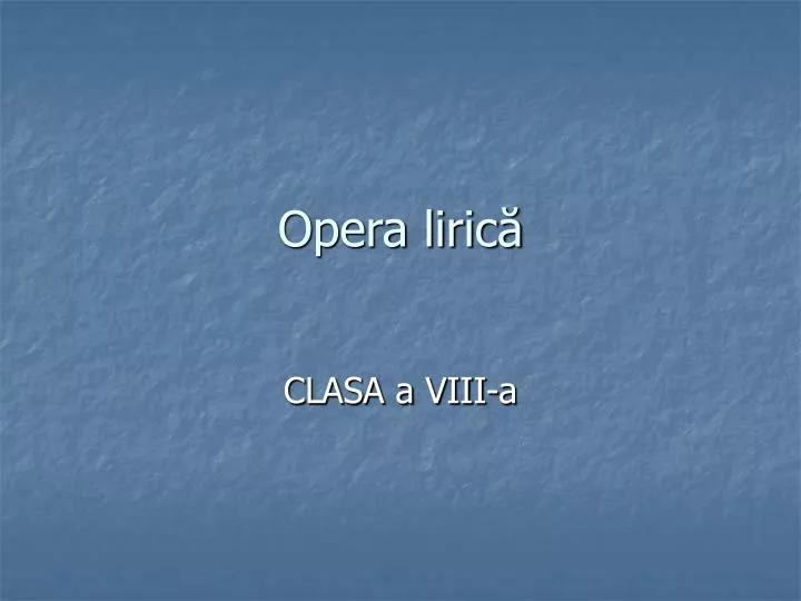 opera liric