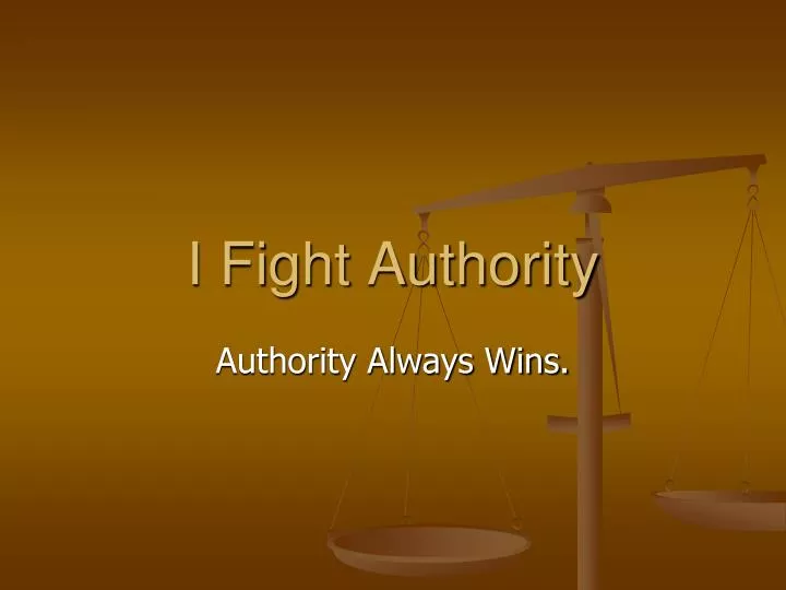 i fight authority
